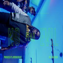 Fear No Evil (feat. 404 Chew)