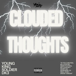 CLOUDED THOUGHTS