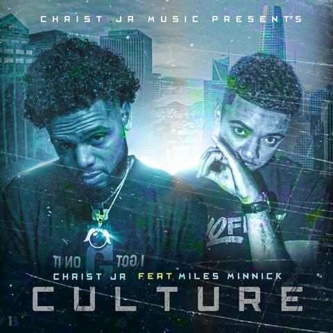 Culture (feat. Miles Minnick)