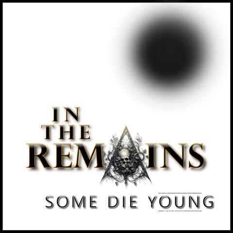 Some Die Young
