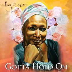 Gotta Hold On