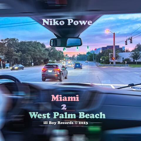 Miami 2 West Palm Beach