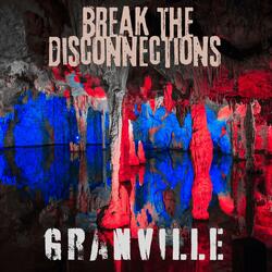 Break the Disconnections