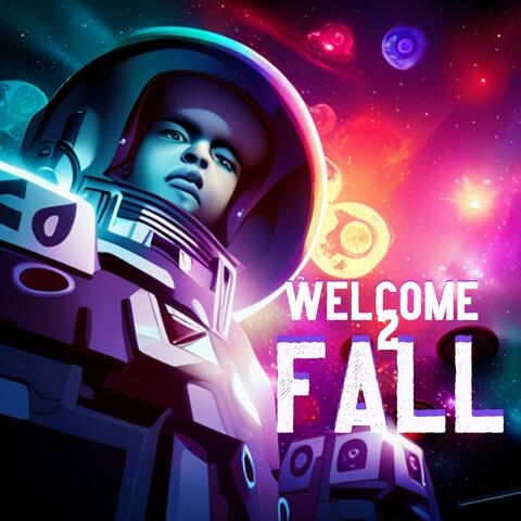 Welcome 2 Fall
