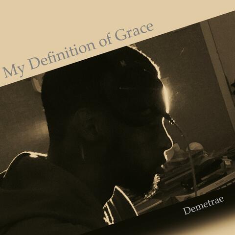 My Definition of Grace (Spoken Word)