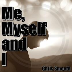 Me, Myself and I