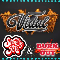 Stand By Me & Burn Out