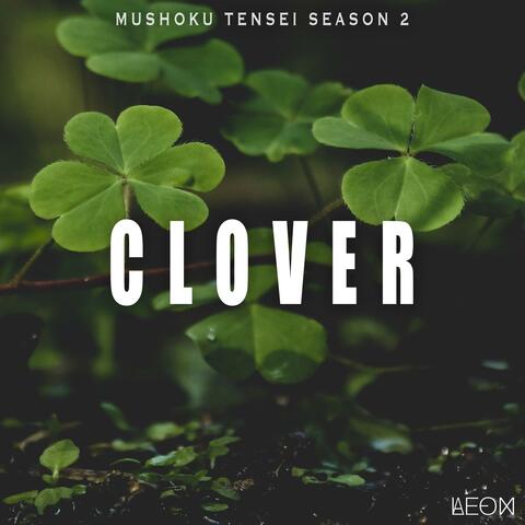 Clover (From "Mushoku Tensei Season 2")