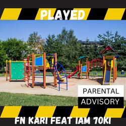 Played (feat. FN Kari)