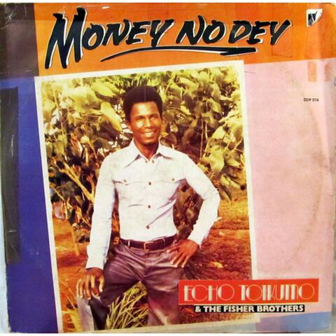 Money No Dey