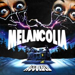 MELANCOLIA