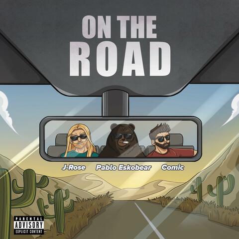 On The Road (feat. J-Rose & Pablo Eskobear)