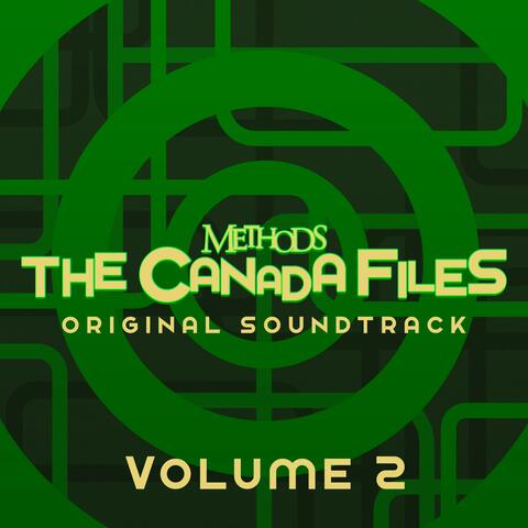 Methods: The Canada Files, Vol. 2 (Original Videogame Soundtrack)