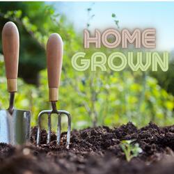Homegrown