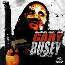 Gary Busey (feat. Rob Gates & Lord Goat)