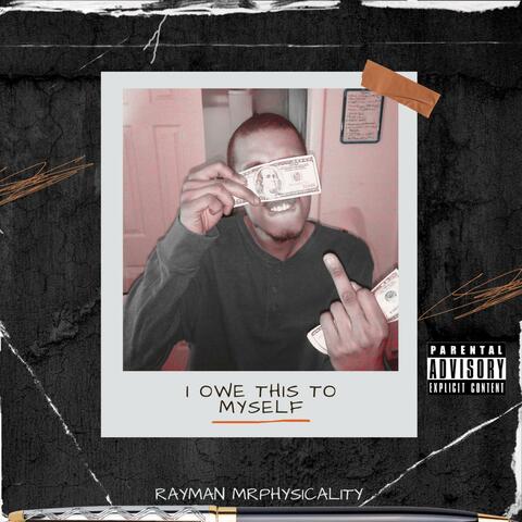 I Owe This To Myself