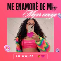 Me enamoré de mi mejor amigo
