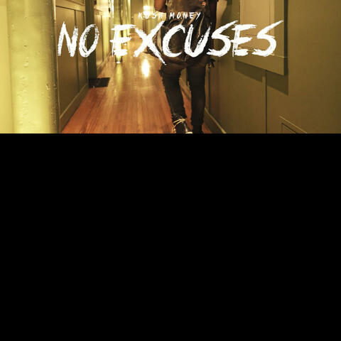 No excuses