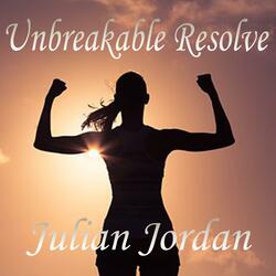 Unbreakable Resolve