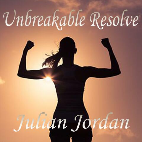 Unbreakable Resolve