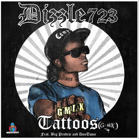 Tattoos G-Mix (feat. Big Prodeje & Dontwon)