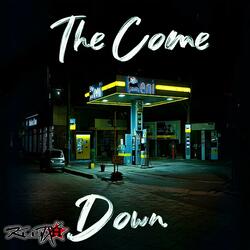 The Come Down