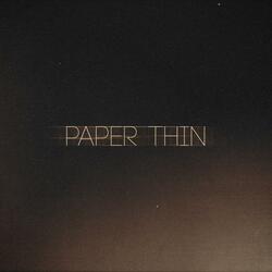 Paper Thin