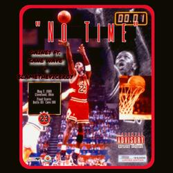 No Time (feat. Gaine$, Kane Wave & blametheviceroy)