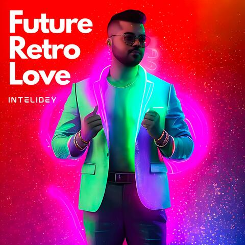 Future Retro Love