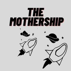 The Mothership