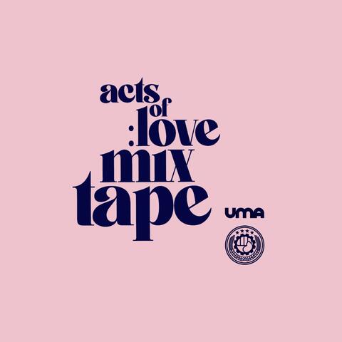 Acts of Love Mixtape / Act Two