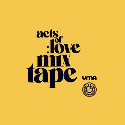 Acts of Love Mixtape: Act One
