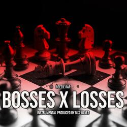 Bosses x Losses (feat. Mix Waves)