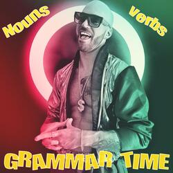 Grammar Time (Learning Nouns & Verbs)