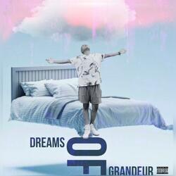 Dreams Of Grandeur