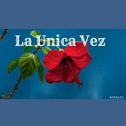 La Unica Vez