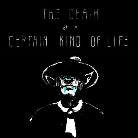 The Death Of A Certain Kind Of Life