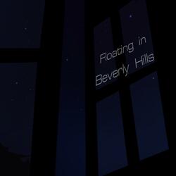 FLOATING IN BEVERLY HILLS (feat. thelewis x Tkd)