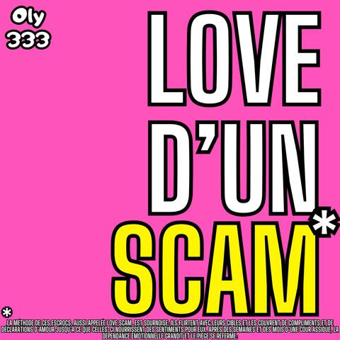 LOVE D'UN SCAM