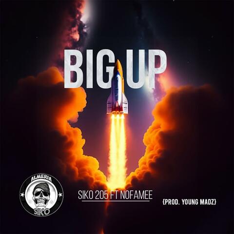 Big Up (feat. NoFamee)