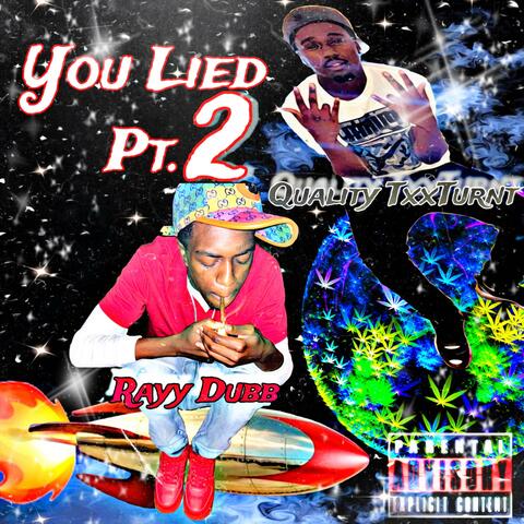 You Lied Pt. 2 (feat. Rayy Dubb)