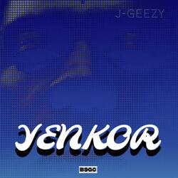 Yenkor (feat. J-Geezy)