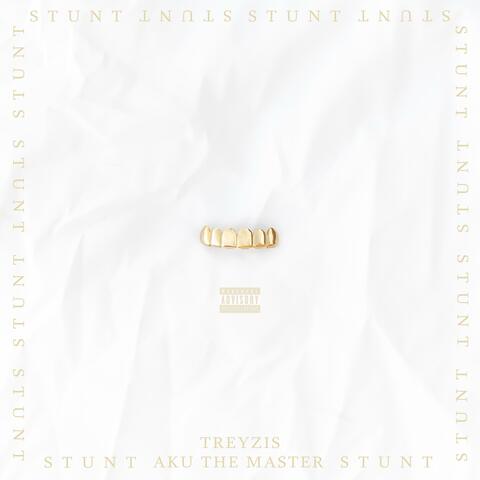 STUNT (feat. Aku The Master)