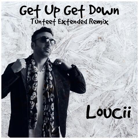 Get Up Get Down (LouCii Tunteet Remix)
