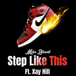 Step Like This (feat. Xay Hill)