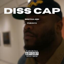 Diss Cap (feat. PushNYC)