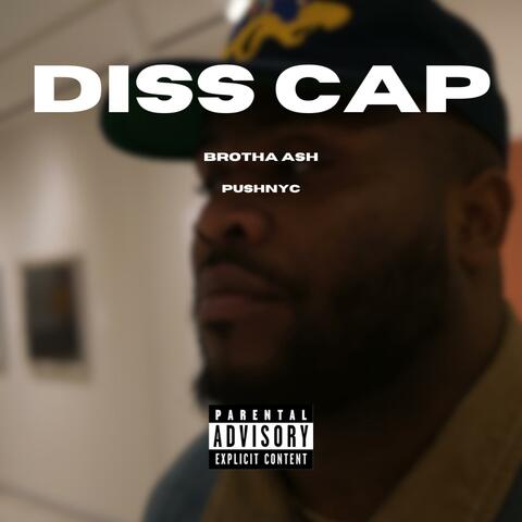 Diss Cap (feat. PushNYC)