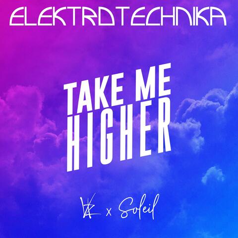Take Me Higher (GREAT BEYOND Elektrotechnika Sped Up Remix)