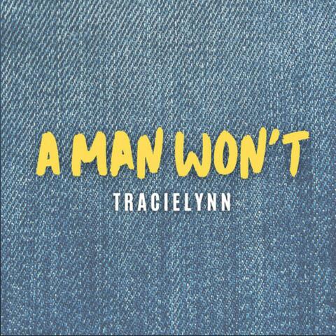 A Man Won't