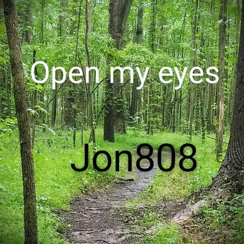 Open my eyes